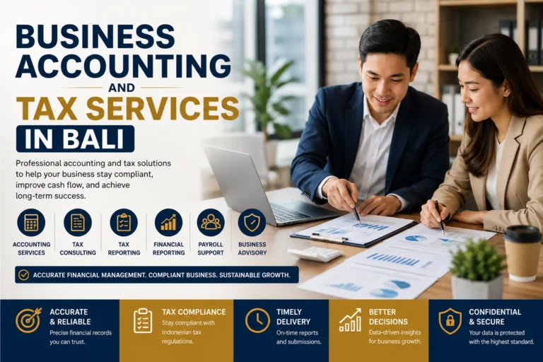Business Accounting and Tax Services Bali Complete Guide for Companies and Foreign Investors